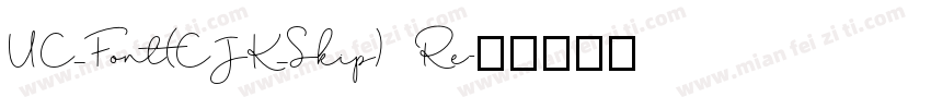 UC_Font(CJK_Skip) Re字体转换